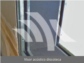 Visor acstico discoteca