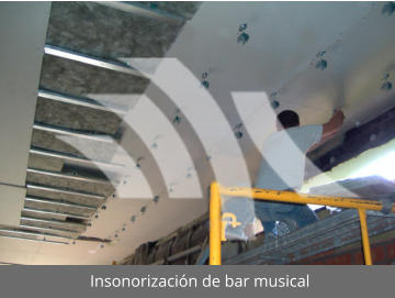 Insonorizacin de bar musical