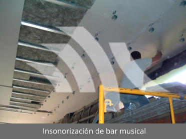 Insonorizacin de bar musical